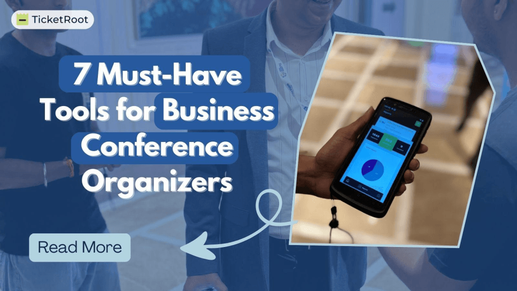 Event Tech in 2025: 7 Must-Have Tools for Business Conference Organizers