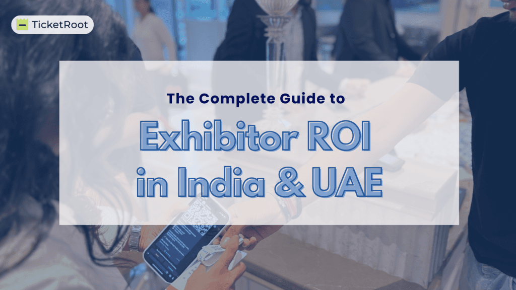 The Complete Guide to Exhibitor ROI: How show organizers can help Exhibitors Amp up ROI.
